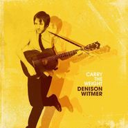 Denison Witmer, Carry The Weight (LP)