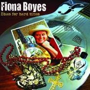 Fiona Boyes, Blues For Hard Times (CD)
