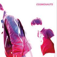 Cosmonauts, Persona Non Grata (LP)