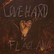 Flagland, Love Hard (LP)