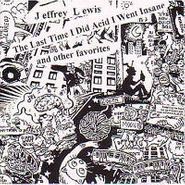 Jeffrey Lewis, Last Time I Did Acid I Went Insane (LP)