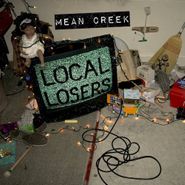 Mean Creek, Local Losers (LP)
