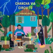 Chancha Vía Circuito, Amansara (LP)