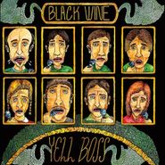 Black Wine, Yell Boss (LP)