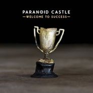 Paranoid Castle, Welcome To Success (LP)