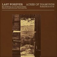 Last Forever, Acres Of Diamonds (CD)