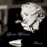 Laurie Wheeler, Twilight (CD)