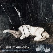 Holly Miranda, Magician's Private Library (LP)