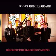 Scott Deluxe Drake, Beneath The Bloodshot Lights (CD)