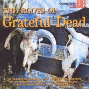 Various Artists, The Roots Of Grateful Dead (CD)