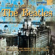 Various Artists, The Roots Of The Beatles (CD)