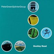 Peter Green Splinter Group, Destiny Road (CD)