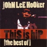 John Lee Hooker, This Is Hip-Best Of John Lee H (CD)