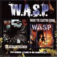 W.A.S.P., Inside The Electric Circus / The Headless Children [UK Import] (CD)