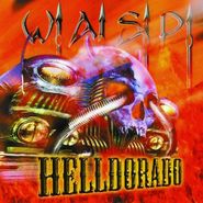 W.A.S.P., Helldorado (LP)