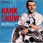 Hank Snow, The Master Of Melancholy (CD)