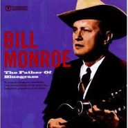 Bill Monroe, The Father Of Bluegrass (CD)
