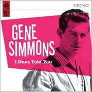 Jumpin' Gene Simmons, Done Told You (CD)