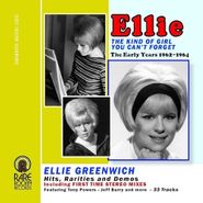 Ellie Greenwich, The Kind Of Girl You Can't Forget: The Early Years 1962-1964 (CD)