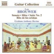 Leo Brouwer, Brouwer: Sonata / Hika / Suite No. 2 / Rito de los Orishas (CD)