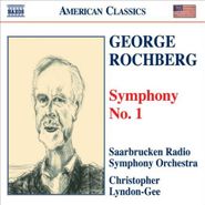 George Rochberg, Rochberg: Symphony 1 (CD)