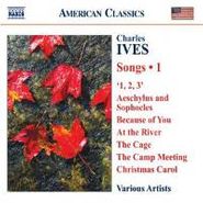 Charles Ives, Ives: Songs, Vol. 1 (CD)