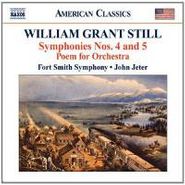 William Grant Still, Still: Symphonies Nos. 4 & 5 / Poem For Orchestra (CD)