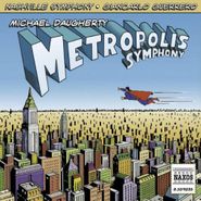 Michael Daugherty, Daughterty: Metropolis Symphony (CD)