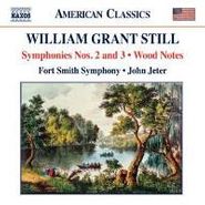 William Grant Still, Still: Symphonies Nos. 2 & 3 / Wood Notes (CD)