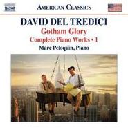 David Del Tredici, Gotham Glory-Complete Piano Mu (CD)