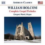 William Bolcom, Bolcom: Complete Gospel Preludes For Organ (CD)