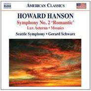 Howard Hanson, Hanson:Symphony No. 2  Romantic  Lux (CD)