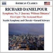 Richard Danielpour, Danielpour: Symphony No. 3 "Journey Without Distance" / First Light / Awakened Heart (CD)