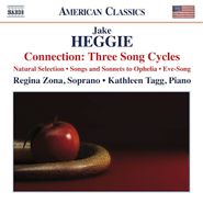 Jake Heggie, Heggie: Connection: 3 Song Cycles - Natural Selection / Songs & Sonnets To Ophelia / Eve-Song (CD)
