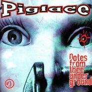 Pigface, Notes From Thee Underground/Feels Like Heaven