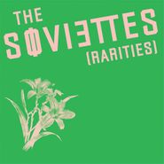 The Soviettes, Rarities (LP)