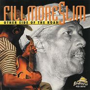 Fillmore Slim, Other Side Of The Road (CD)