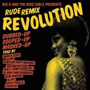 Big D And The Kids Table, Rude Remix Revolution (CD)