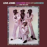 Brighter Side Of Darkness, Love Jones (CD)