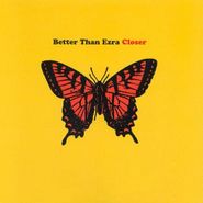 Better Than Ezra, Closer (CD)