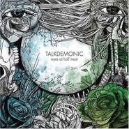 Talkdemonic, Eyes At Half Mast (CD)