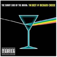 Richard Cheese & Lounge Against The Machine, Sunny Side Of The Moon: Best O (CD)