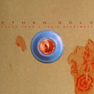 Ethan Gold, Songs From A Toxic Apartment (CD)