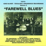 King Oliver, Farewell Blues, Vol. 2