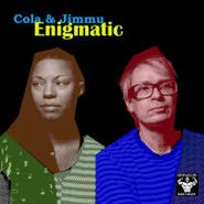 Cola & Jimmu, Enigmatic (CD)
