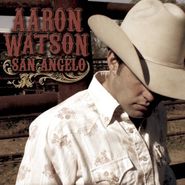 Aaron Watson, San Angelo (CD)