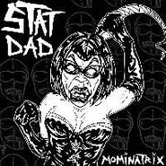 Stat Dad, Mominatrix