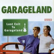 Garageland, Last Exit To Garageland (CD)