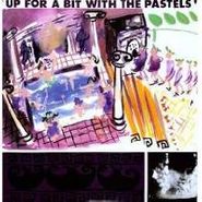 The Pastels, Up For A Bit With The Pastels (LP)