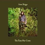 Anne Briggs, The Time Has Come